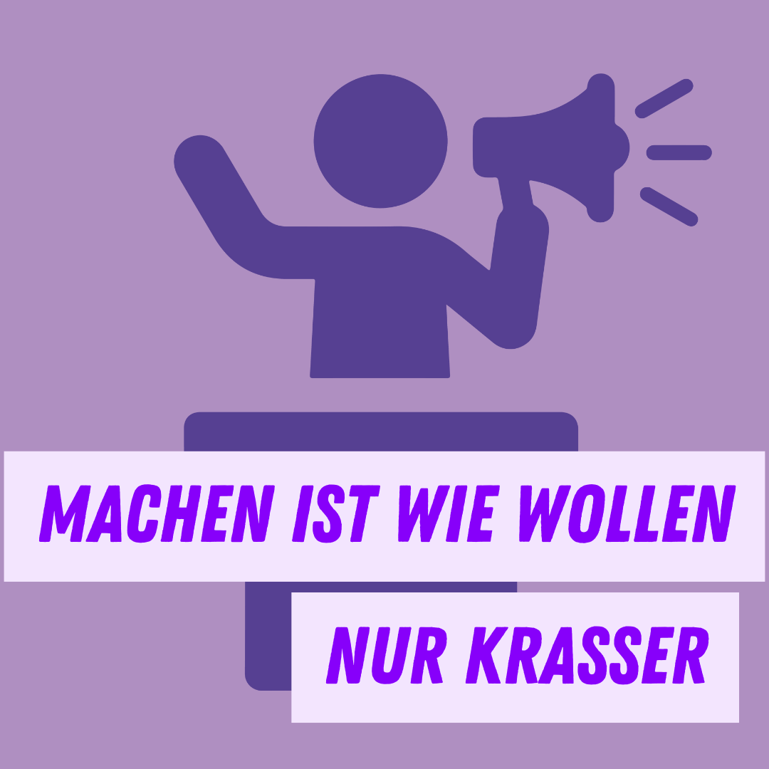 Machen ist wie wollen